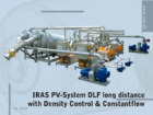 0132 PV-System DLF long distance with density control &amp; constantflow