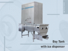 0292 Day Tank with ice dispenser